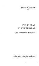 Cover of: De putas y virtuosas: una comedia tropical