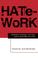Cover of: Hate-Work