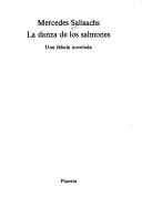 Cover of: La danza de los salmones by Mercedes Salisachs