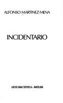 Cover of: Incidentario by Alfonso Martínez-Mena