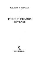 Cover of: Porque éramos jóvenes