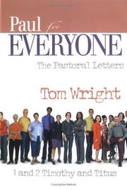 Cover of: Paul for Everyone: The Pastoral Letters : 1 and 2 Timothy and Titus (For Everyone)