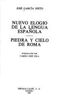 Cover of: Nuevo elogio de la lengua española ; Piedra y cielo de Roma by José García Nieto