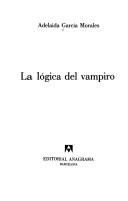 Cover of: La lógica del vampiro
