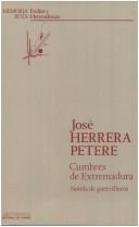 Cover of: Cumbres de Extremadura: novela de guerrilleros
