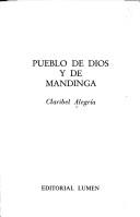 Pueblo de Dios y de Mandinga by Claribel Alegría