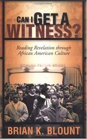 Cover of: Can I Get A Witness?: Reading Revelation Through African American Culture