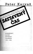 Cover of: Zastavený čas by Peter Karvaš