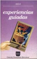 Cover of: Experiencias guiadas by Silo