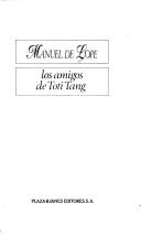 Cover of: Los amigos de Toti Tang by Manuel de Lope