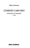 Cover of: Conexão Cabo Frio by Gilberto Dimenstein