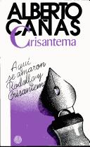 Cover of: Crisantema by Alberto F. Cañas