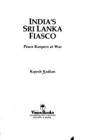 Cover of: India's Sri Lanka fiasco: peace keepers at war