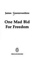 Cover of: One mad bid for freedom