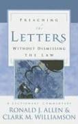 Cover of: Preaching the letters without dismissing the law by Allen, Ronald J.