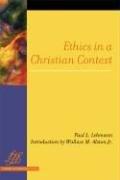 Cover of: Ethics in a Christian Context (Library of Theological Ethics) (Library of Theological Ethics) by Paul Louis Lehmann