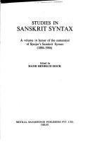 Cover of: Studies in Sanskrit syntax: a volume in honor of the centennial of Speijer's Sanskrit syntax, 1886-1986