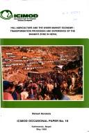 Cover of: Hill agriculture and the wider market economy: transformation processes and experience of the Bagmati Zone in Nepal