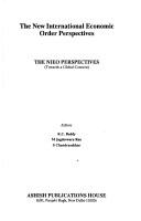 Cover of: The New international economic order perspectives: the NIEO perspectives, towards a global concern