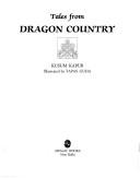 Tales from Dragon Country by Kusum Kapur