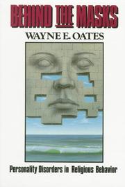 Behind the masks by Wayne Edward Oates