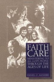 Cover of: Faithcare: ministering to all God's people through the ages of life