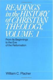 Cover of: Readings in the History of Christian Theology, Volume 1 by William C. Placher