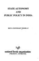 Cover of: State autonomy and public policy in India