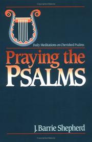 Cover of: Praying the Psalms: daily meditations on cherished Psalms
