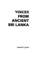 Cover of: Voices from ancient Sri Lanka