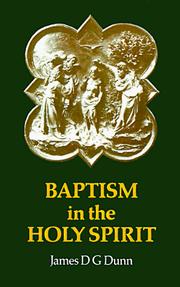Cover of: Baptism in the Holy Spirit by James D. G. Dunn