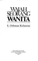 Cover of: Wajah seorang wanita by Othman Kelantan S.