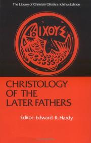 Christology of the Later Fathers by Edward Rochie Hardy