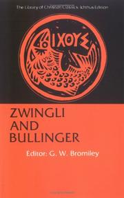 Cover of: Zwingli and Bullinger by Geoffrey W. Bromiley