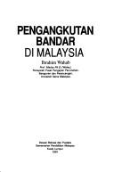 Cover of: Pengangkutan bandar di Malaysia