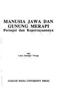 Manusia Jawa dan Gunung Merapi by Lucas Sasongko Triyoga
