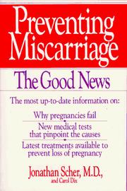 Cover of: Preventing Miscarriage by Jonathan Scher, Carol Dix