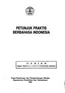 Cover of: Petunjuk praktis berbahasa Indonesia.