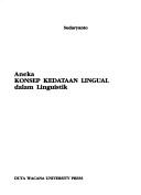 Cover of: Aneka konsep kedataan lingual dalam linguistik by Sudaryanto., Sudaryanto.