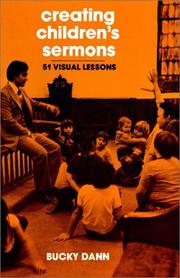 Cover of: Creating children's sermons: 51 visual lessons