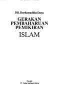 Cover of: Gerakan pembaharuan pemikiran Islam by Burhanuddin Daya