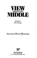 Cover of: View from the middle: essays on living