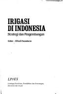 Cover of: Irigasi di Indonesia by editor, Effendi Pasandaran.