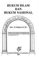 Hukum Islam dan hukum nasional by Ichtijanto S. A.