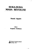 Cover of: Suka-duka masa revolusi
