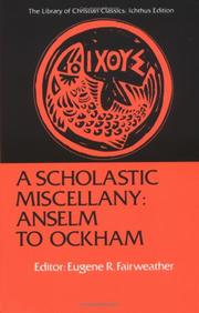 Cover of: A Scholastic miscellany by edited and translated by Eugene R. Fairweather.