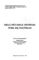 Cover of: Milli Mücadele devrinde Türk dış politikası by Mediha Akarslan, Mediha Akarslan