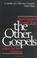 Cover of: The Other Gospels