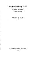 Testamentary acts by Millgate, Michael.