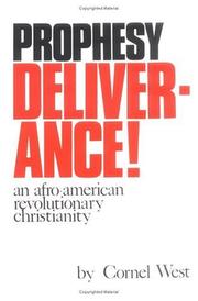 Cover of: Prophesy deliverance!: an Afro-American revolutionary Christianity